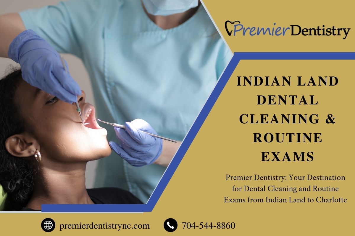 Indian Land Dental Cleaning & Routine Exams