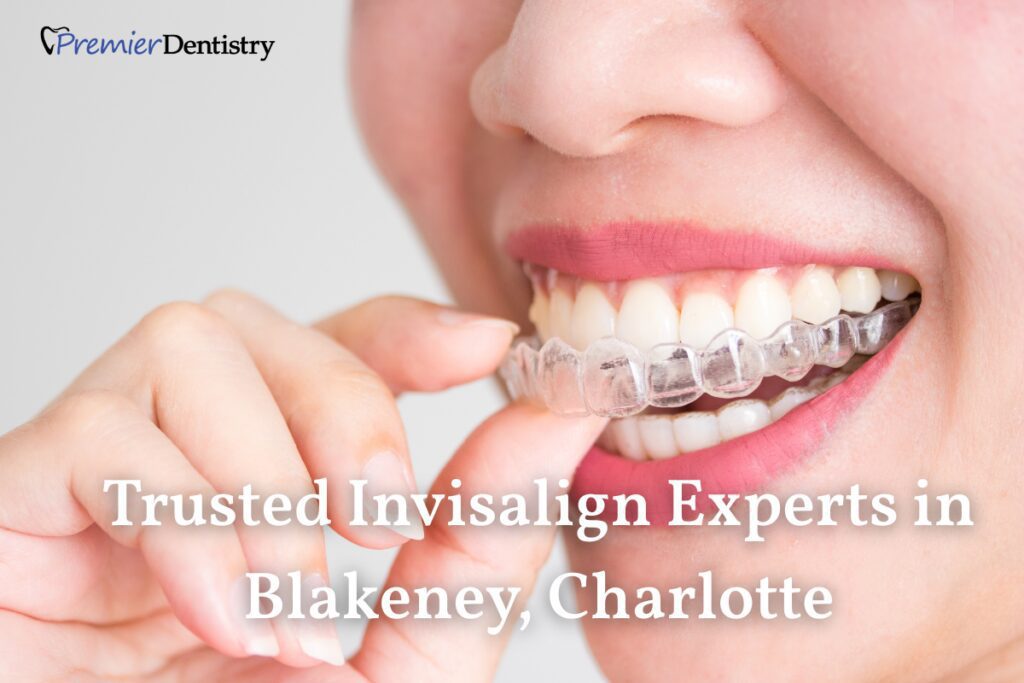 Trusted Invisalign Experts in Blakeney, Charlotte